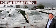 Kumluca'da hortum seraları vurdu!