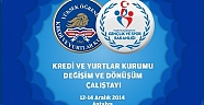 KYK Antalya'da Değişim Ve Dönüşüm Çalıştayı yapacak