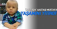 'Mavi ışık' hastası Mustafa yaşamını yitirdi