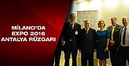 Milano’da EXPO 2016 Antalya rüzgarı esti 