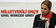 Milletvekili Enç’e Genel Merkezde görev