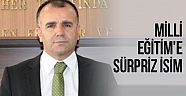 Milli Eğitim'e sürpriz isim
