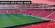 Milli maç öncesi Antalya Arena'da yoğun güvenlik önlemi