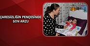Minik Azra milyonda bir görülen hastalıkla mücadele ediyor
