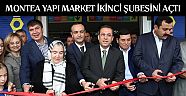 MONTEA Yapı Market ikinci şubesini açtı