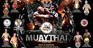    Muay Thai’de Avrupa’nın  En büyük maçları başlıyor