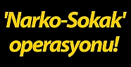 'Narko-Sokak' operasyonu!