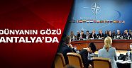 NATO toplantısı Antalya'da başladı