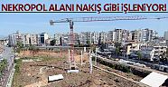 Nekropol alanı nakış gibi işleniyor
