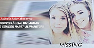 Norveçli kızlardan 3 gündür haber alınamıyor!