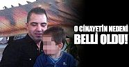 O cinayetin nedeni belli oldu!