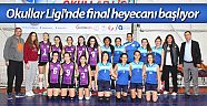 Okullar Ligi'nde final heyecanı başlıyor