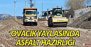 Ovacık yaylasında asfalt hazırlığı