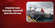 Pakistan Savaş Gemisi Antalya'da