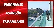 Panoramik asansör tamamlandı