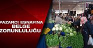 Pazarcı esnafına belge zorunluluğu