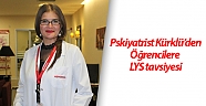 Pskiyatrist Kürklü’den öğrencilere LYS tavsiyesi