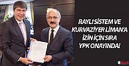 Raylı sistem ve Kurvaziyer Liman'a izin için sıra YPK onayında