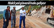 Riskli yol güvenli hale geliyor