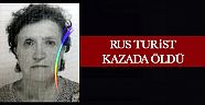 Rus turist kazada öldü