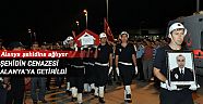 Şehidin cenazesi Alanya'ya getirildi