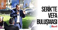 Serik’te vefa buluşması