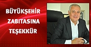 Sevimçoktan Büyükşehir zabıtasına teşekkür