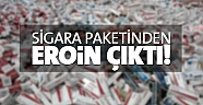 Sigara paketinden eroin çıktı!