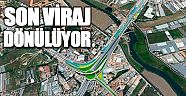 Son viraj dönülüyor
