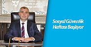 Sosyal Güvenlik haftası başlıyor