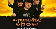 ‘Spastic Show’ Antalya’da