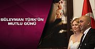 Süleyman Türk’ün mutlu günü