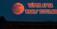 'Süper Ay'da 'kanlı' tutulma