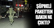 Şüpheli paketten bakın ne çıktı?