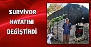 Survivor hayatını değiştirdi