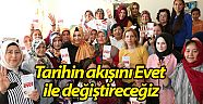 Tarihin akışını Evet ile değiştireceğiz