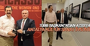 TOBB Başkanı’ndan ATSO’ya Antalya Kültür Sanat övgüsü