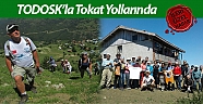 TODOSK’la Tokat yollarında