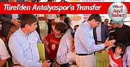 Türel’den Antalyaspor’a transfer