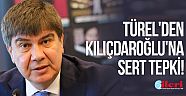 Türel'den Kılıçdaroğlu'na sert tepki!