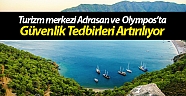 Turizm merkezi Adrasan ve  Olympos’ta güvenlik tedbirleri artırılıyor