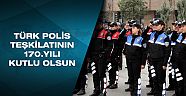 Türk Polis Teşkilatının 170.Yılı kutlu olsun 