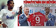 “Türkiye’nin en büyük yıldızı Antalyaspor’da”