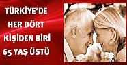 Türkiyede her dört kişiden biri 65 yaş üzeri olacak