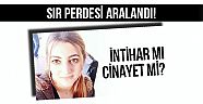 Üniversiteli Pelin intihar etmiş!