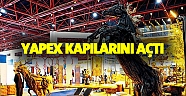 YAPEX Yapı Ve Restorasyon Fuarı 23üncü defa kapılarını açtı
