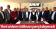 Yeni sistem istikrarı perçinleyecek