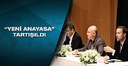 Yeni Türkiye Buluşmaları’nda “Yeni Anayasa” konusu tartışıldı