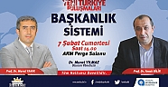 Yeni Türkiye Buluşmaları’nın konusu 'Başkanlık Sistemi'