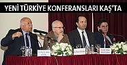 Yeni Türkiye Konferansları Kaş’ta 